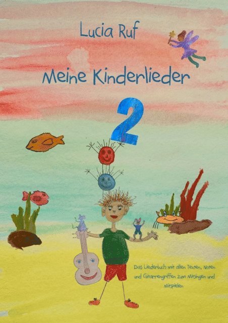 Lucia Ruf, Stephen Janetzko - Meine Kinderlieder 2 - 40 weitere bezaubernde neue Kinderlieder, E-bok