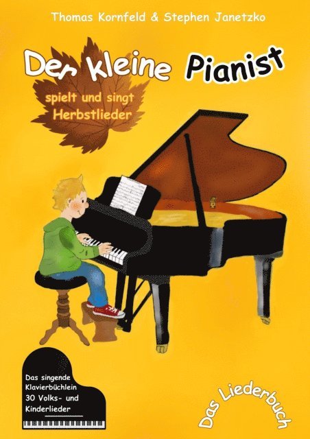 Stephen Janetzko, Thomas Kornfeld - Der kleine Pianist spielt und singt Herbstlieder, E-bok