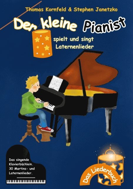 Stephen Janetzko, Thomas Kornfeld - Der kleine Pianist spielt und singt Laternenlieder, E-bok