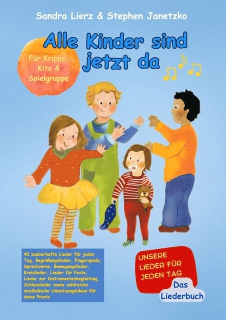 Stephen Janetzko, Sandra Lierz - Alle Kinder sind jetzt da - Unsere Lieder für jeden Tag, E-bok