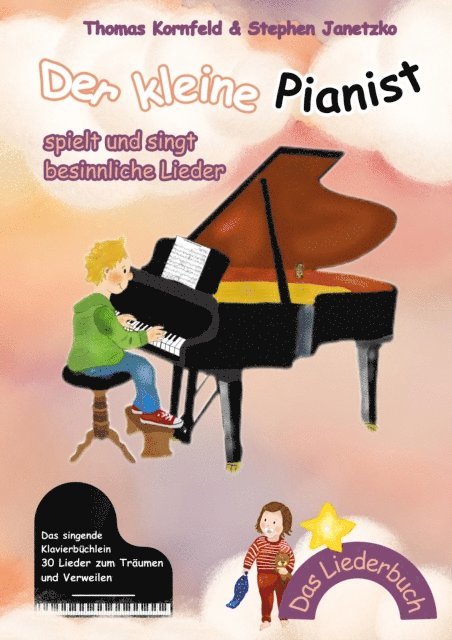 Stephen Janetzko, Thomas Kornfeld - Der kleine Pianist spielt und singt besinnliche Lieder, E-bok