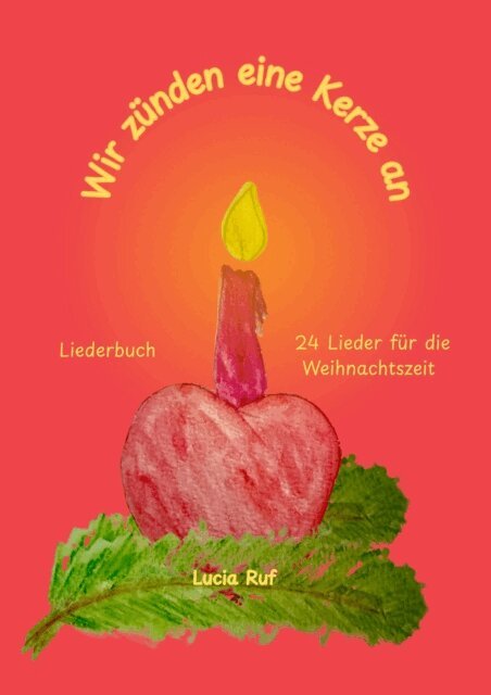 Lucia Ruf, Stephen Janetzko - Wir zunden eine Kerze an - Liederbuch, E-bok
