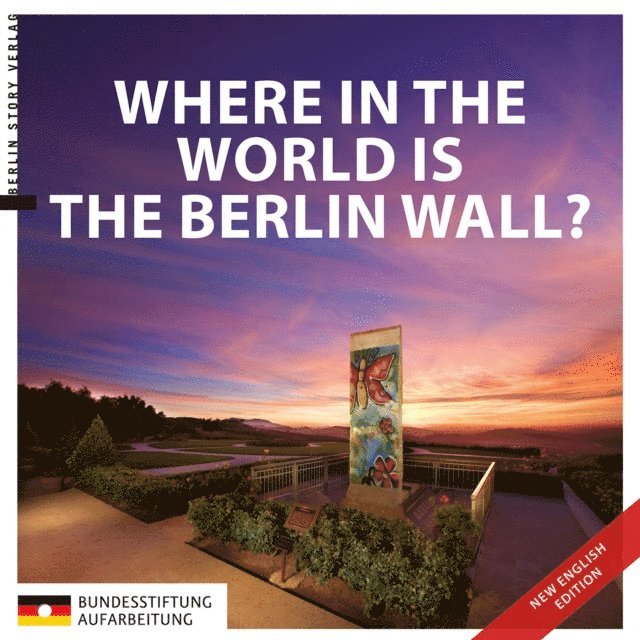 Anna Kaminsky - Where in the World is the Berlin Wall?, E-bok