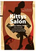Kittys Salon: Legenden, Fakten, Fiktion