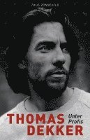 Thomas Dekker, Thijs Zonneveld - Thomas Dekker, Häftad