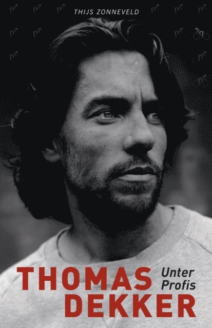 Thijs Zonneveld, Thomas Dekker - Thomas Dekker, E-bok
