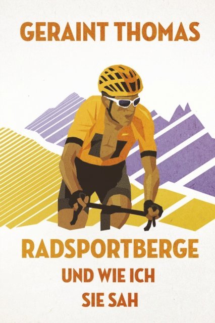 Geraint Thomas - Radsportberge und wie ich sie sah, E-bok