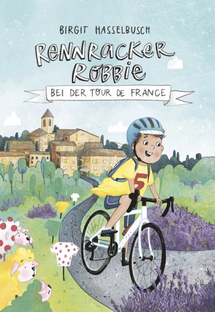 Birgit Hasselbusch - Rennracker Robbie bei der Tour de France, E-bok