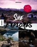 She Explores. Frauen unterwegs.