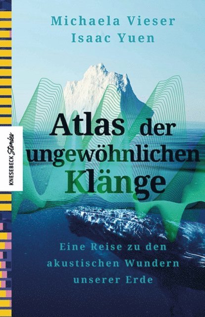 Isaac Yuen, Michaela Vieser - Atlas der ungewöhnlichen Klänge, E-bok. Tillgänglighet: Lägg i varukorg