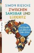 Zwischen Sansibar und Lderitz