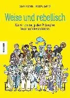 Chiara Pastorini - Weise und rebellisch, Inbunden. Tillgänglighet: Lägg i varukorg