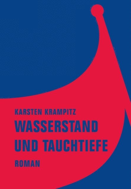 Karsten Krampitz - Wasserstand und Tauchtiefe, E-bok