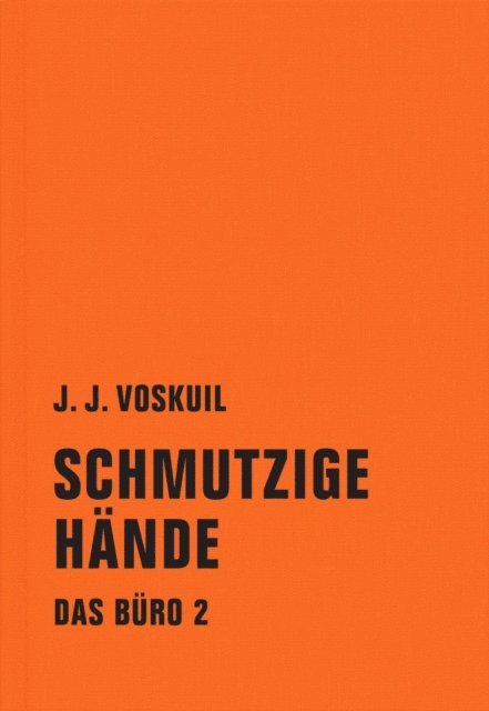 J. J. Voskuil - Schmutzige Hände, E-bok