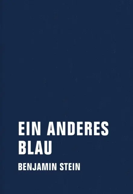 Benjamin Stein - Ein anderes Blau, E-bok. Tillgänglighet: Lägg i varukorg