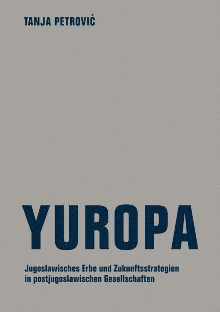 Tanja Petrovic - Yuropa, E-bok