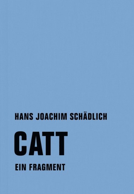 Hans Joachim Schadlich - Catt, E-bok
