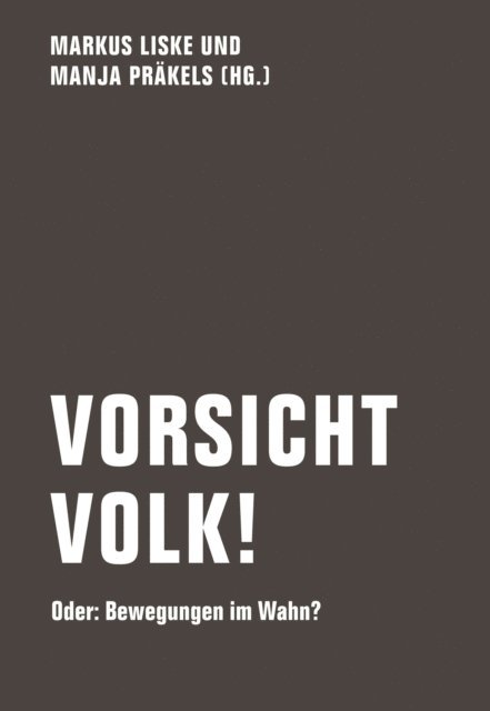 Manja Prakels, Markus Liske - Vorsicht Volk!, E-bok