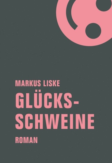 Markus Liske - Glücksschweine, E-bok