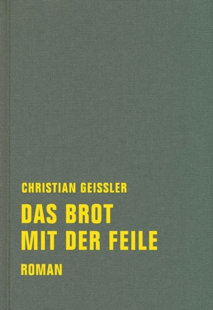 Christian Geissler - Das Brot mit der Feile, E-bok