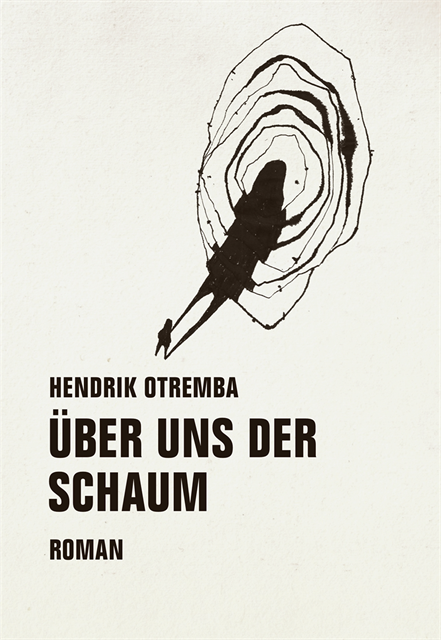 Hendrik Otremba - Über uns der Schaum, E-bok