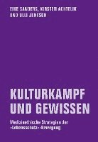 Eike Sanders, Kirsten Achtelik, Ulli Jentsch - KULTURKAMPF UND GEWISSEN, Häftad