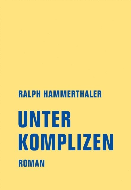 Ralph Hammerthaler - Unter Komplizen, E-bok