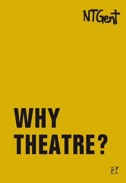 Milo Rau, Carmen Hornbostel, Kaatje de Geest - Why Theatre?, E-bok