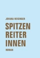 Jovana Reisinger - Spitzenreiterinnen, Inbunden