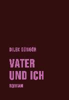 Dilek Güngör - Vater und ich, Inbunden