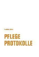Frédéric Valin - Pflegeprotokolle, Häftad. Tillgänglighet: Lägg i varukorg