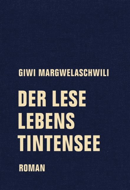 Giwi Margwelaschwili, Jorg Sundermeier - Der Leselebenstintensee, E-bok