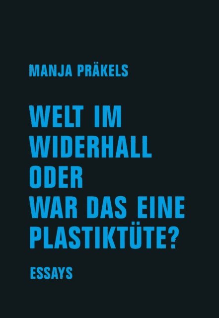 Manja Prakels - Welt im Widerhall oder war das eine Plastiktüte?, E-bok