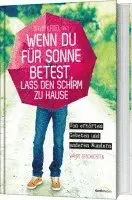 David Kadel - Wenn du für Sonne betest, lass den Schirm zu Hause, Inbunden. Tillgänglighet: Lägg i varukorg
