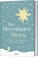 James Stuart Bell - Der Herrnhuter Stern, Inbunden