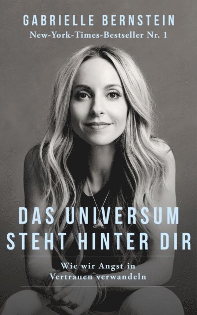 Gabrielle Bernstein - Das Universum steht hinter dir, E-bok