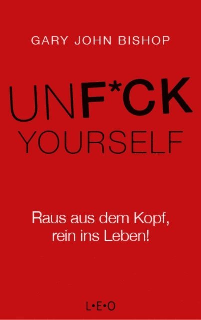 Gary John Bishop - Unfuck Yourself, E-bok