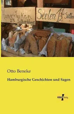 Otto Beneke - Hamburgische Geschichten und Sagen, Häftad. Tillgänglighet: Lägg i varukorg