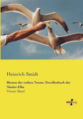 Heinrich Smidt - Binnen der rothen Tonne, Häftad