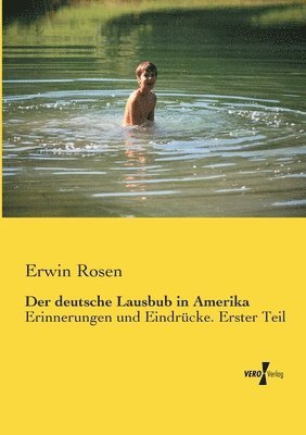Erwin Rosen - deutsche Lausbub in Amerika, Häftad