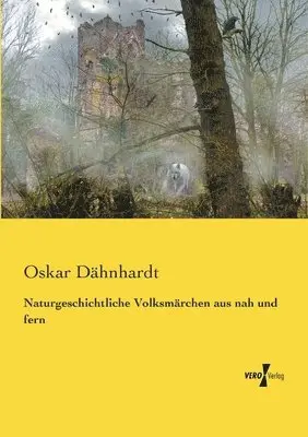 Oskar Dähnhardt - Naturgeschichtliche Volksmärchen aus nah und fern, Häftad. Tillgänglighet: Lägg i varukorg