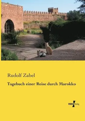Rudolf Zabel - Tagebuch einer Reise durch Marokko, Häftad. Tillgänglighet: Lägg i varukorg