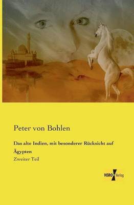 Peter Von Bohlen - alte Indien, mit besonderer Rücksicht auf Ägypten, Häftad. Tillgänglighet: Lägg i varukorg