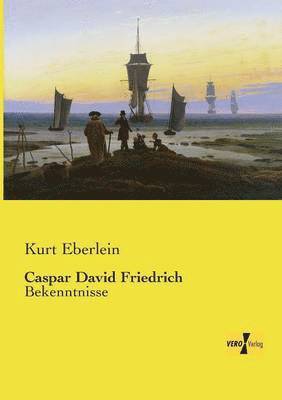 Kurt Eberlein - Caspar David Friedrich, Häftad. Tillgänglighet: Lägg i varukorg