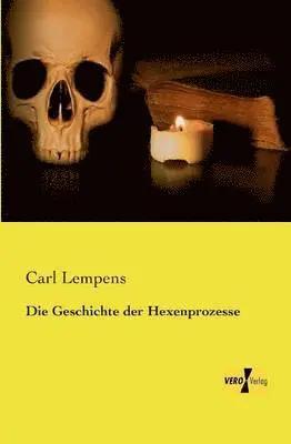 Carl Lempens - Geschichte der Hexenprozesse, Häftad. Tillgänglighet: Lägg i varukorg