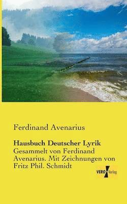Ferdinand Avenarius - Hausbuch Deutscher Lyrik, Häftad