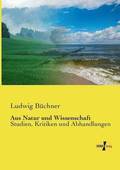 Aus Natur und Wissenschaft