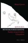 Konturen Menschlicher Existenz: Studien Zur Personalen Lebensform