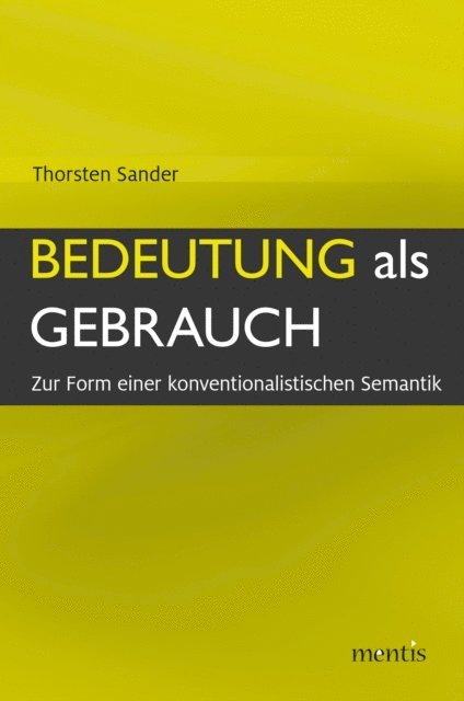 Thorsten Sander - Bedeutung als Gebrauch, E-bok