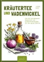 Kräutertee und Wadenwickel